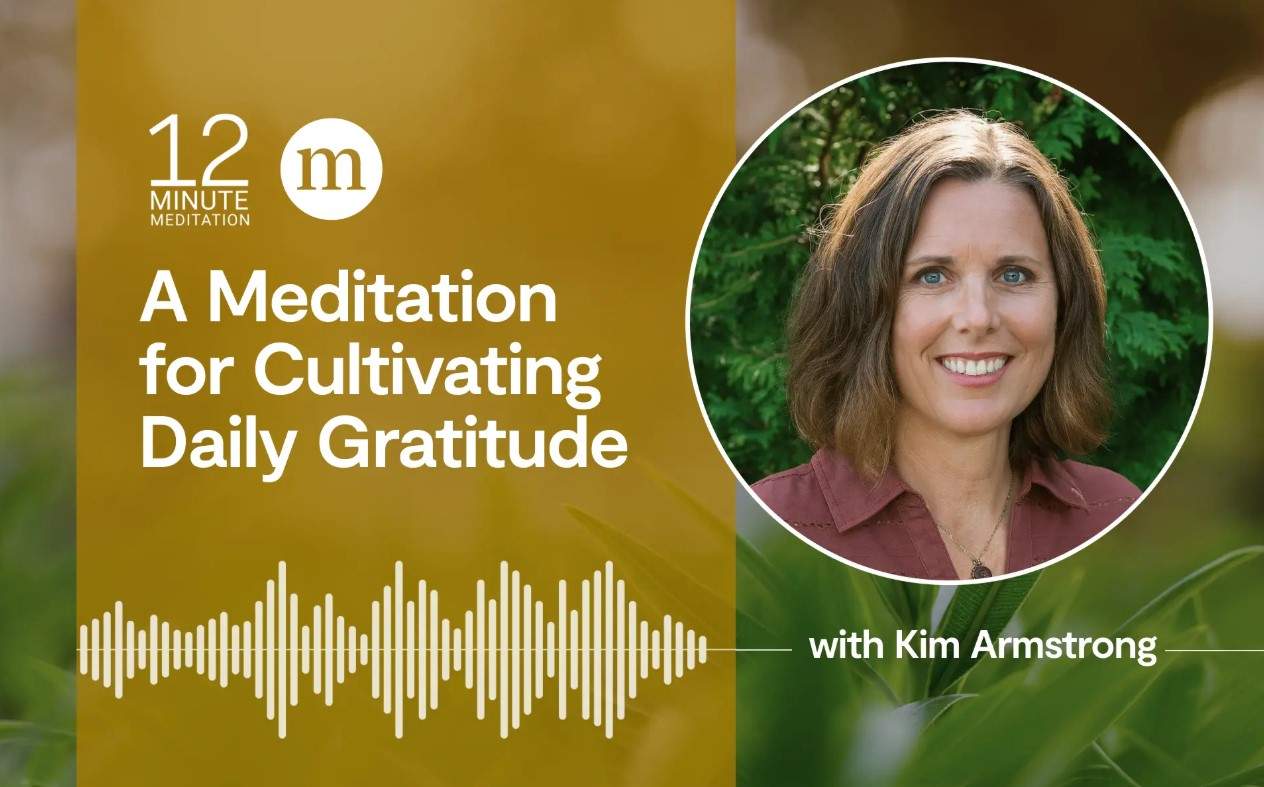 Headshot of Kim Armstrong, a smiling woman with brown hair, beside the title 12 Minute Meditation - A Meditation for Cultivating Daily Gratitude