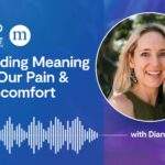 Diana Hill: Finding Meaning In Pain