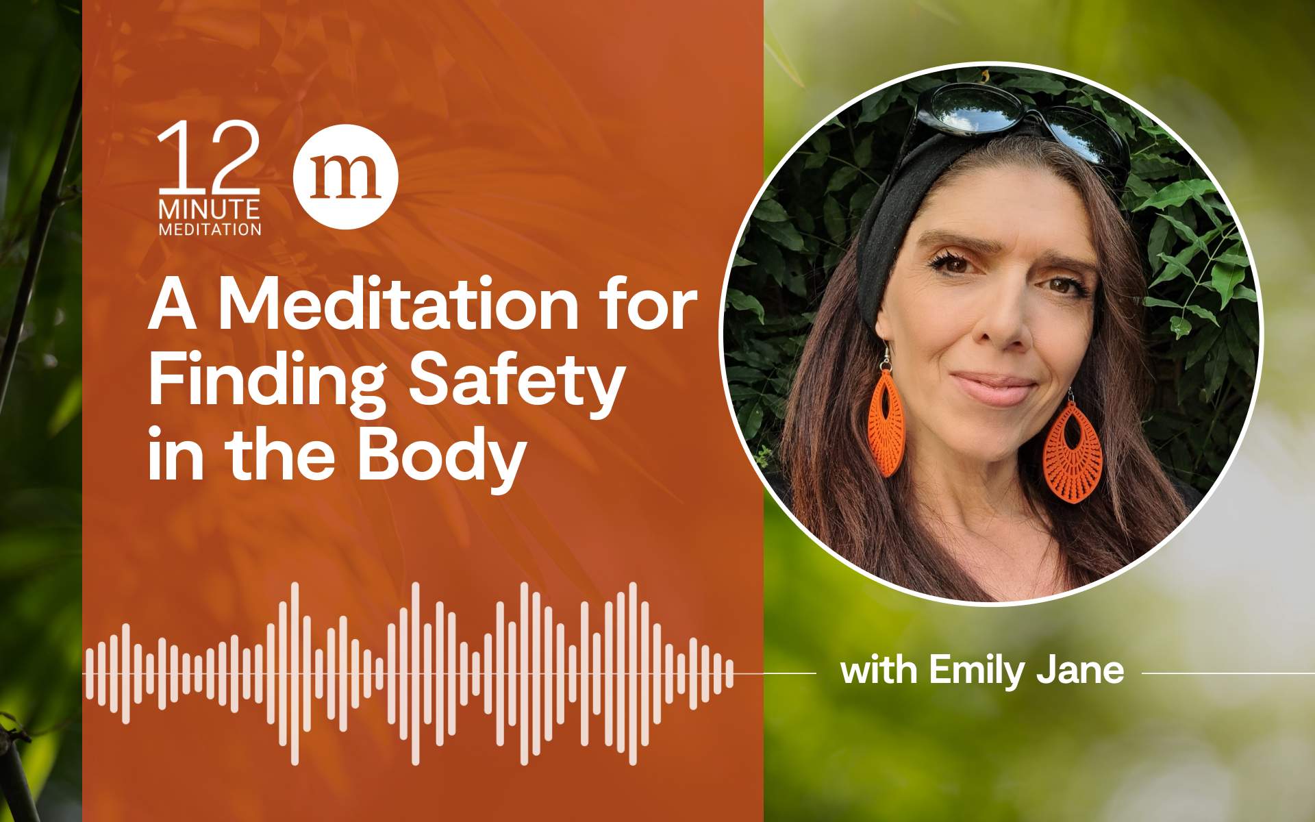 12MM_Emily Jane_A Meditation for Finding Safety in the Body