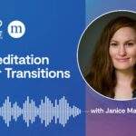 Janice Martellucci: Meditation for Transitions