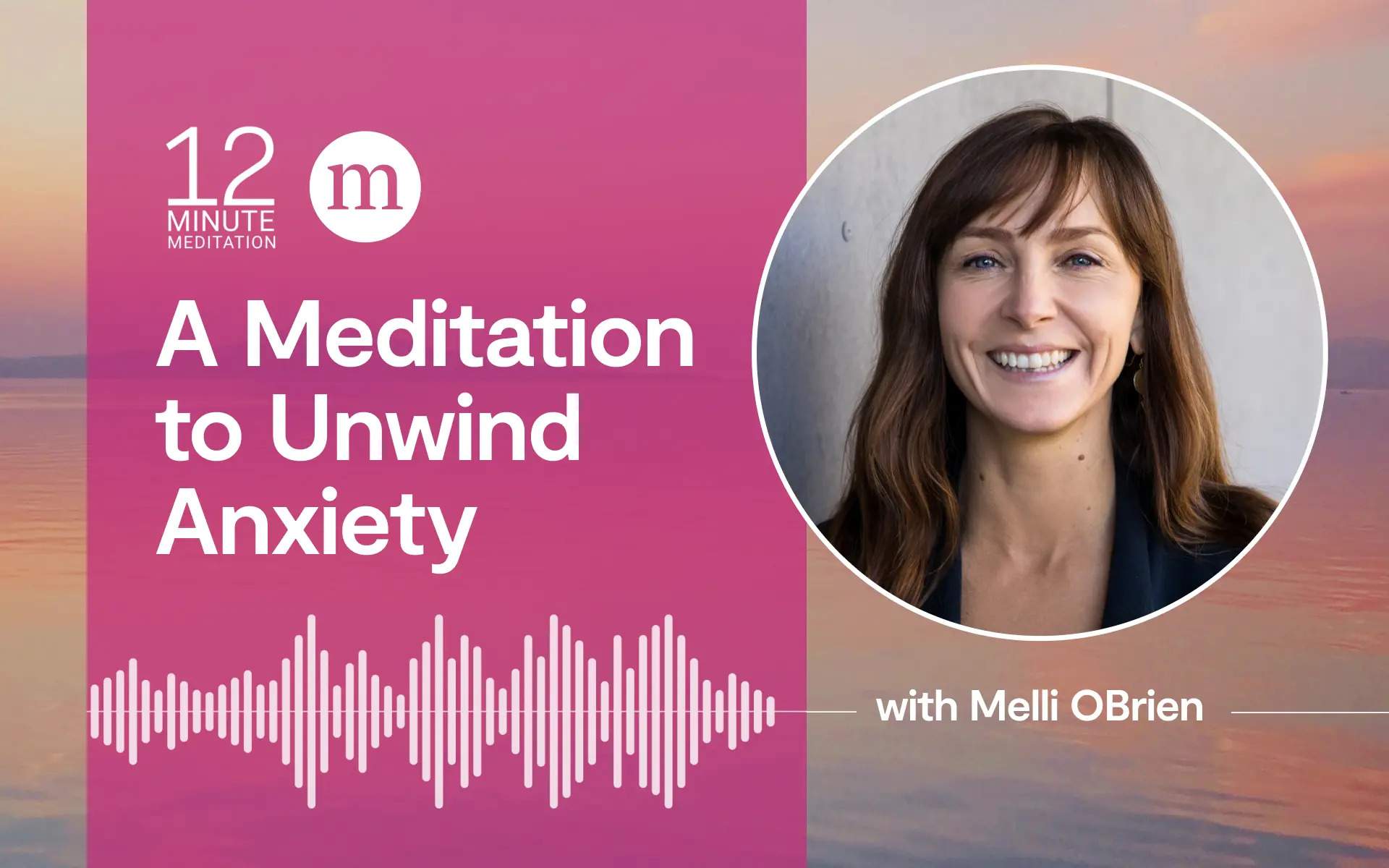 12MM Melli OBrien A Meditation to Unwind Anxiety