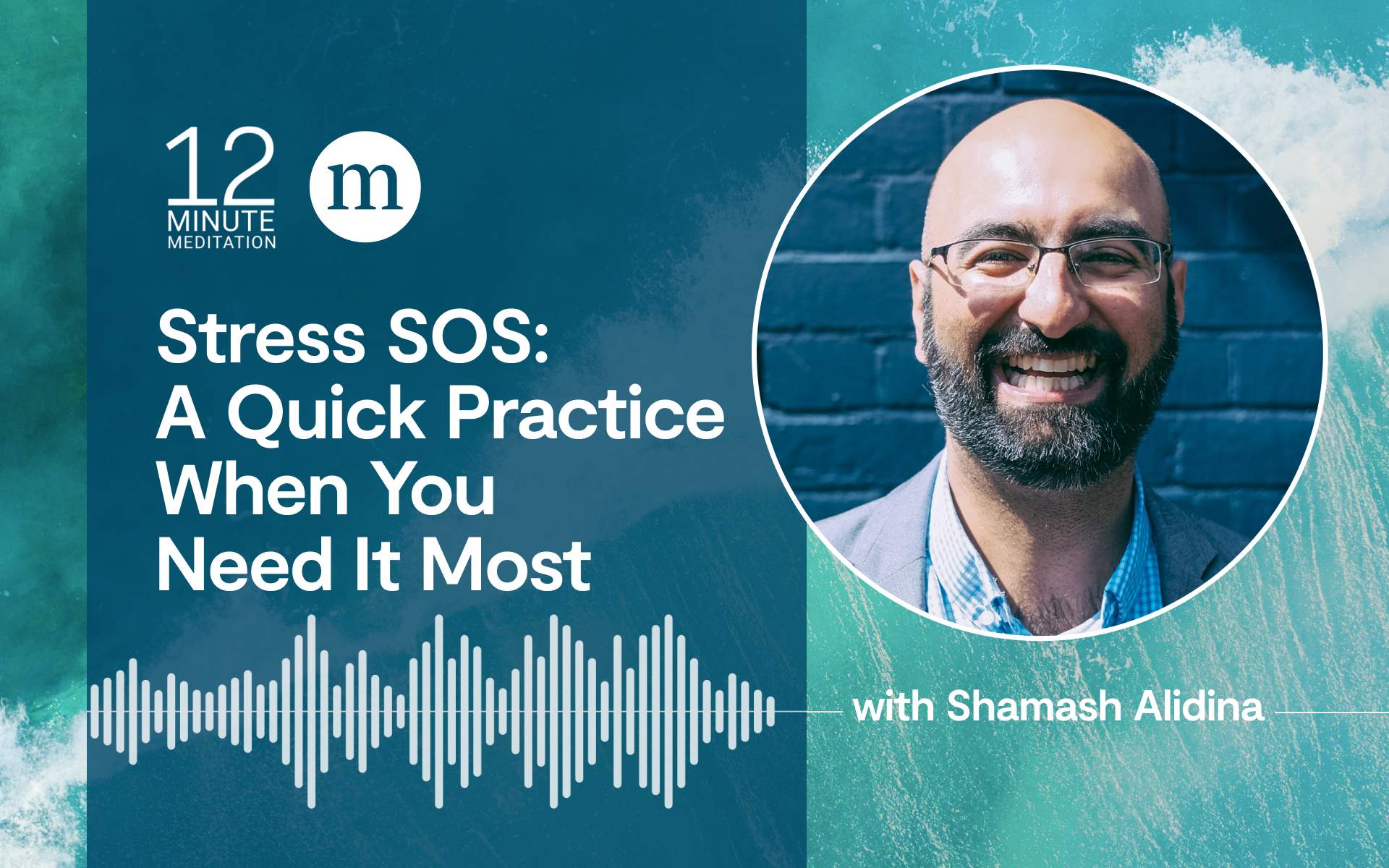 Mindfulness reduces stress: a 12MM Shamash Alidina Stress SOS_A Quick Practice When You Need It Most