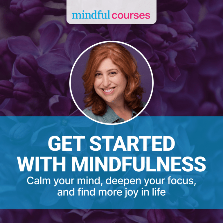 Get Started with Mindfulness