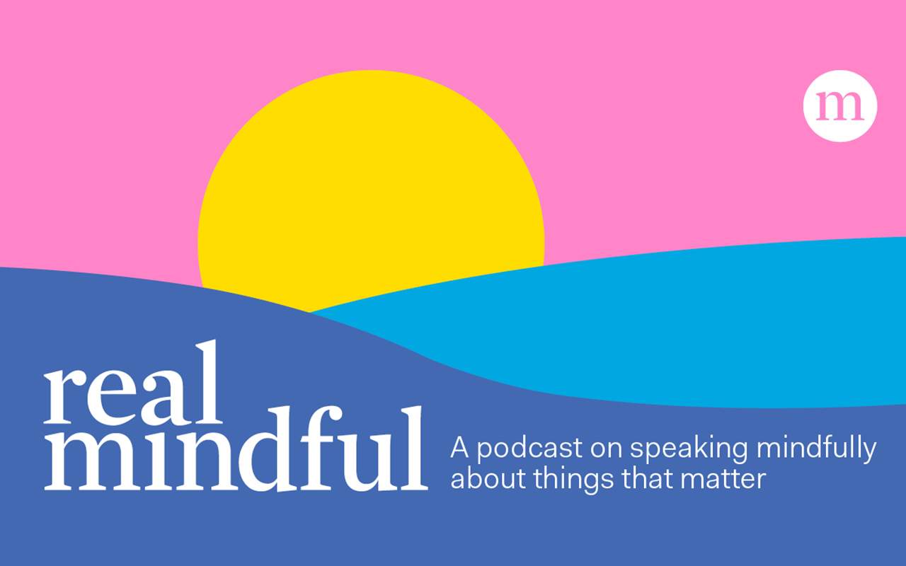 Real Mindful Podcast