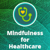 Mindfulness for Healthcare Summit